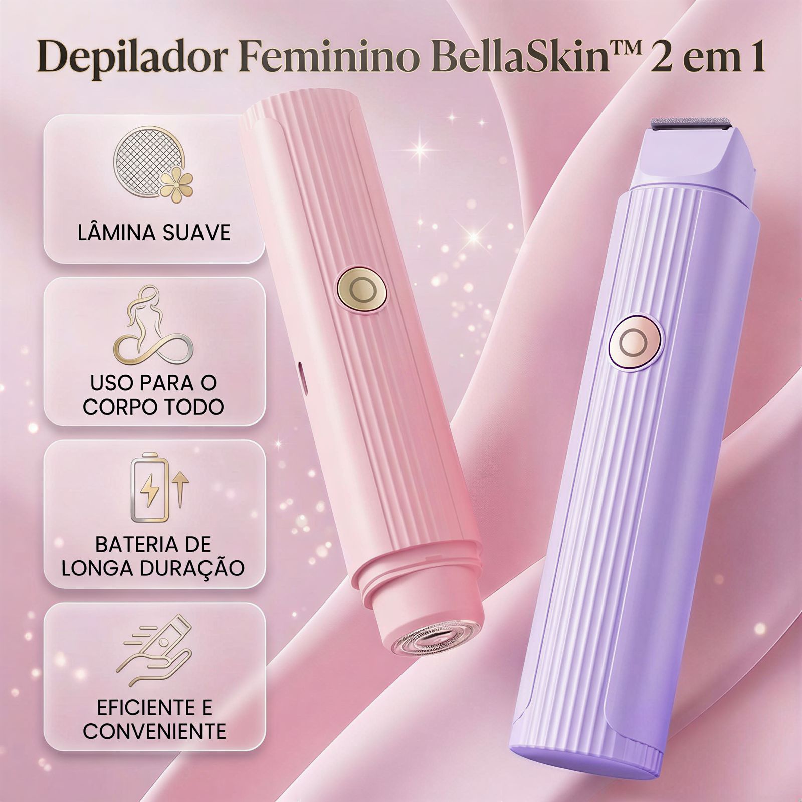 Depilador Feminino BellaSkin™ 2 em 1 com Acabamento Suave e Sem Irritação