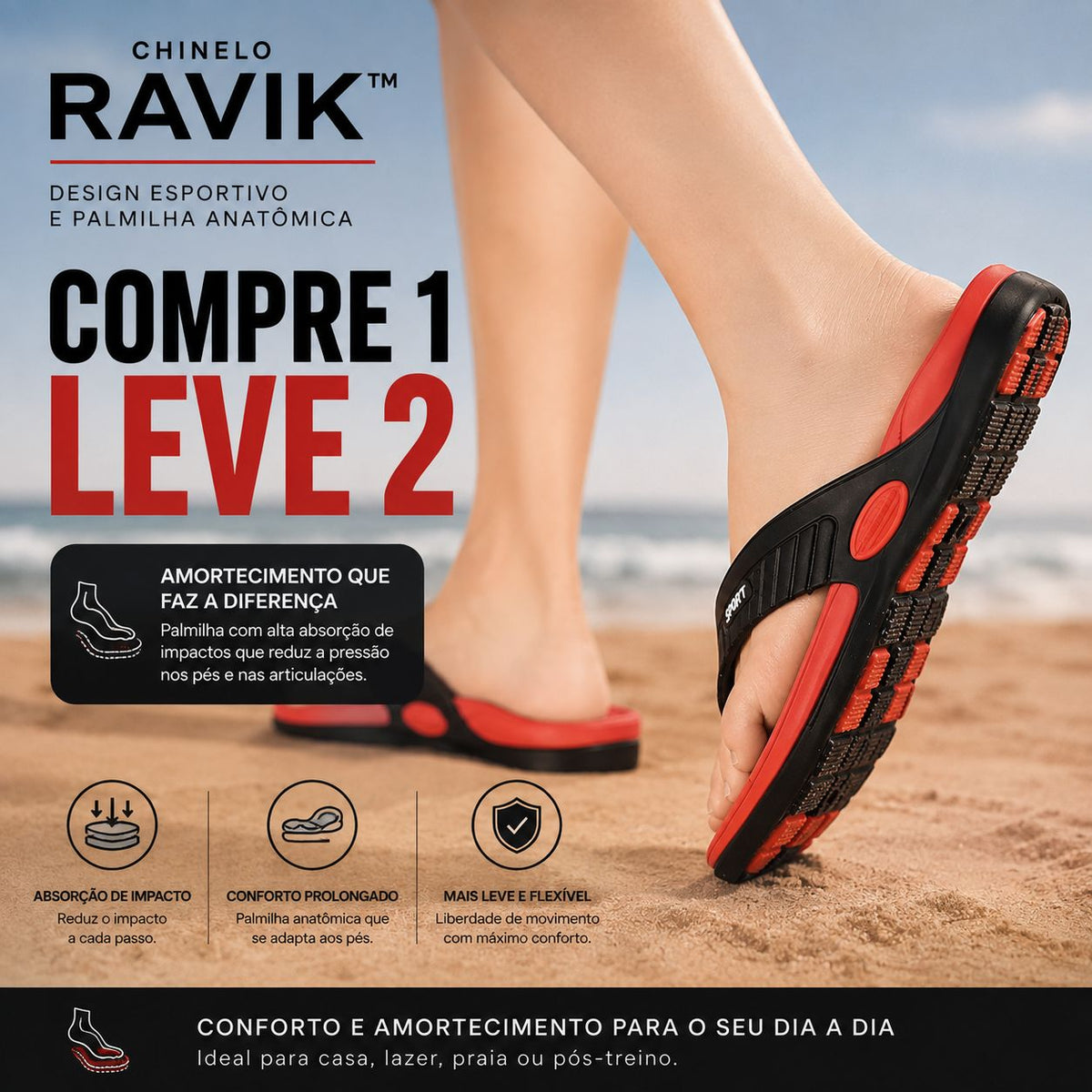 [COMPRE 1 E LEVE 2] Chinelo Ravik™ com Design Esportivo e Palmilha Anatômica / Um formato pensado para apoiar os pés a cada passo.
